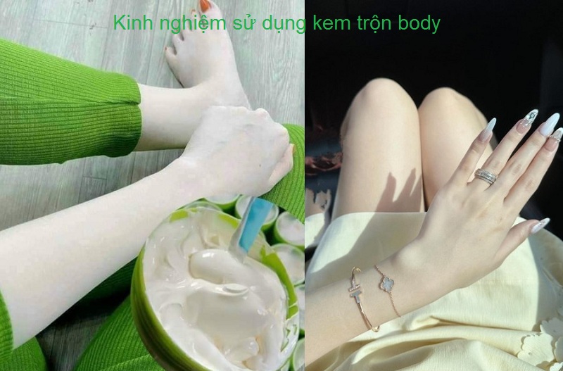 kinh-nghiem-su-dung-kem-tron-body